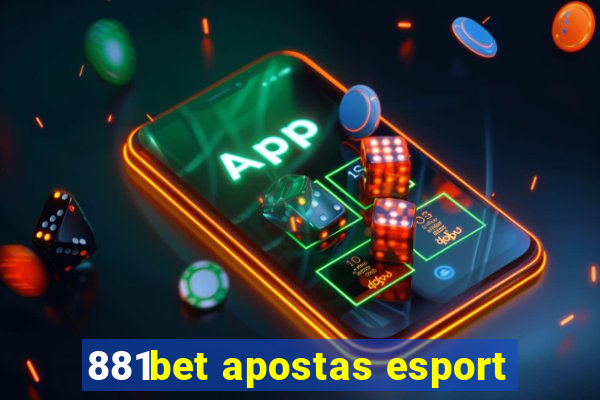 881bet apostas esport